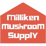 Milliken Mushroom Supply