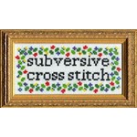 Subversive Cross Stitch