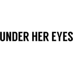 Under Her Eyes