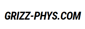 Grizz Phys