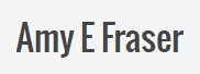 Amy E Fraser