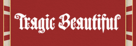 Tragic Beautiful, tragicbeautiful.com, coupons, coupon codes, deal, gifts, discounts, promo,promotion, promo codes, voucher, sale