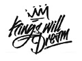 Kings Will Dream