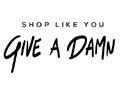 Shop Like You Give a Damn Discount Code