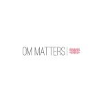 OM Matters