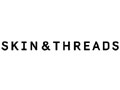 Skin and Threads Voucher