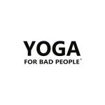 Yoga For Bad People