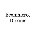 Ecommerce Dreams