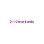 Dirt Cheap Scrubs