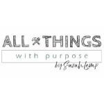 All Things With Purpose