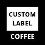 Custom Label Coffee