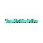 Yoga Clothing For You