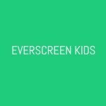 Everscreen Kids