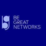 Be Great Networks