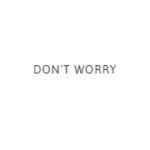 Don't Worry