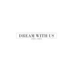 Dream With Us