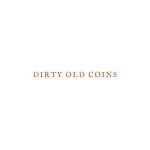 Dirty Old Coins