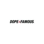 Dope & Famous