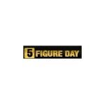 5 Figure Day