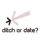 Ditch or Date