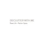 Declutter With Me