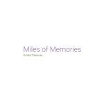 Miles of Memories