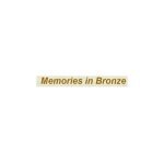 Memories in Bronze