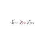 Never Lose Him