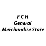 F C H General Merchandise Store