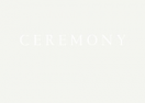 CEREMONY