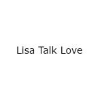 Lisa Talk Love