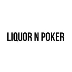 Liquor And Poker