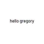 Hello Gregory