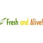 Fresh and Alive!