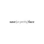 Save (ur pretty) Face