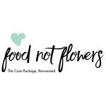 FOOD NOT FLOWERS