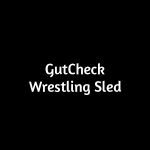 GutCheck Wrestling Sled