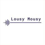 Lousy Mousy