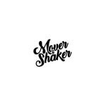 Mover & Shaker