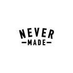 Never Made