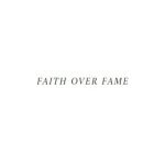 Faith Over Fame