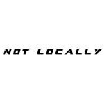 Not Locally