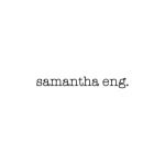 Samantha Eng.