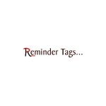 Reminder Tags