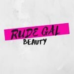 Rude Gal Beauty