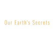 Our Earth's Secrets Coupons