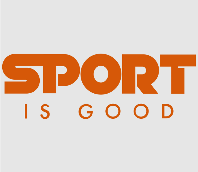 Sport is good