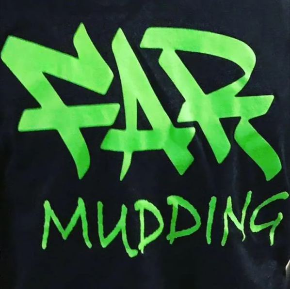 Far Mudding