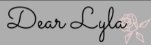 Dear Lyla