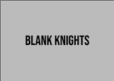 Blank Knights